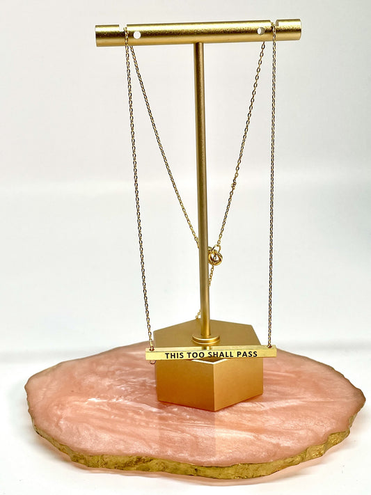 This Too Shall Pass Necklace