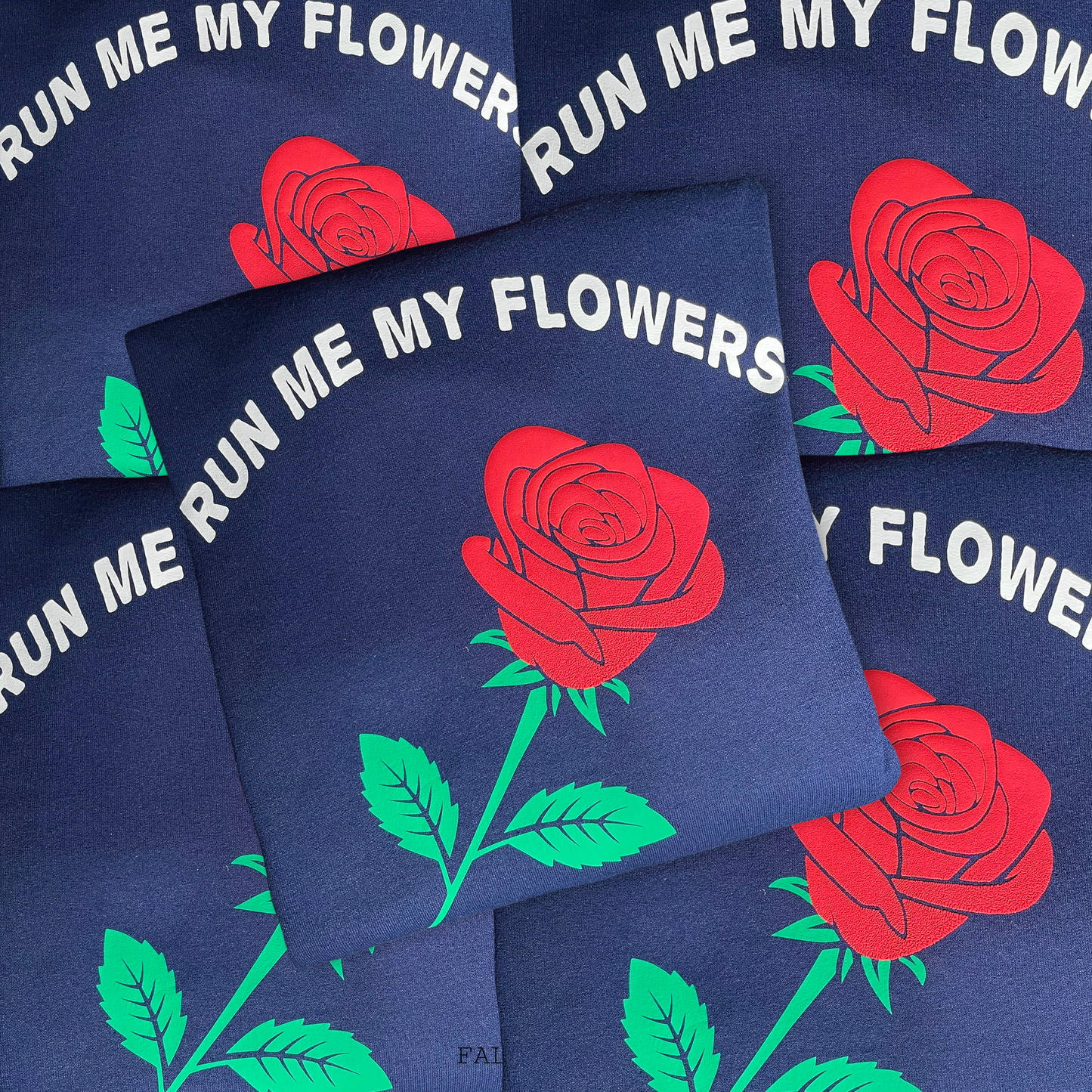 Run Me My Flowers Crewneck