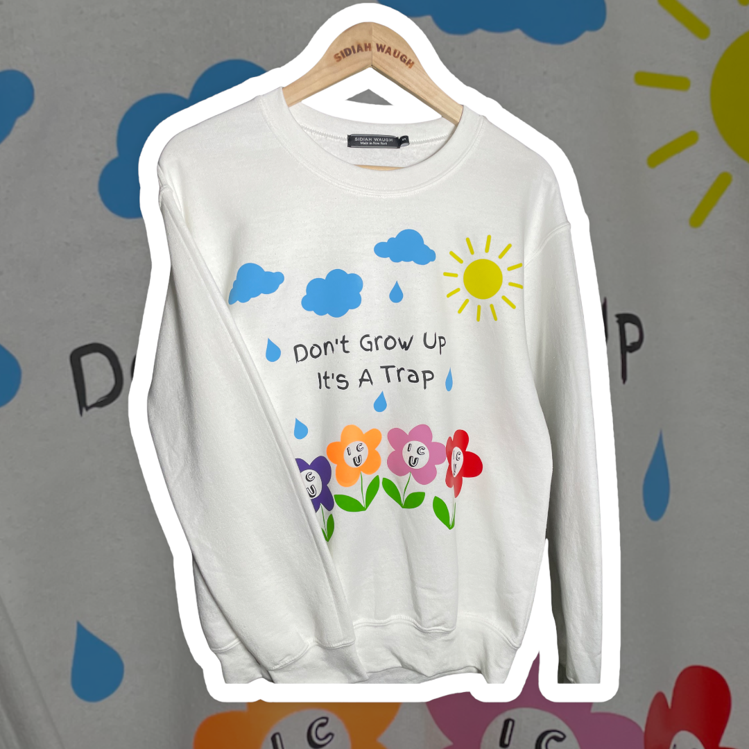 Don’t Grow Up Crewneck